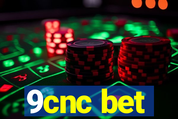 9cnc bet